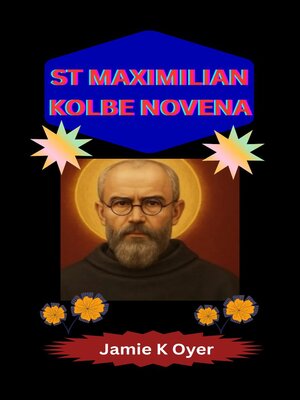 cover image of ST MAXIMILIAN KOLBE NOVENA